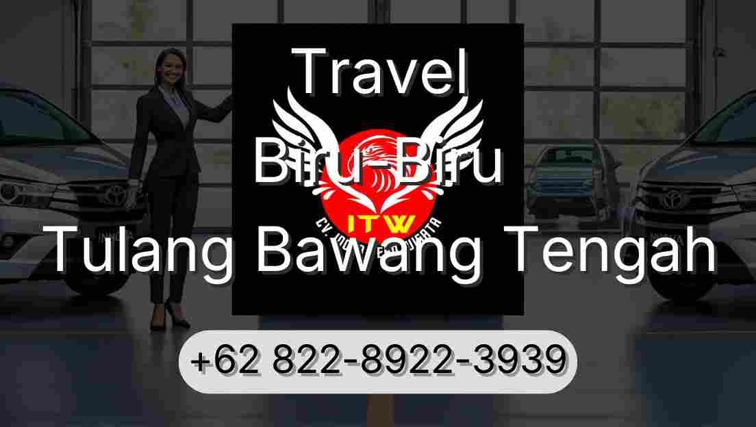Travel Biru-Biru Tulang Bawang Tengah