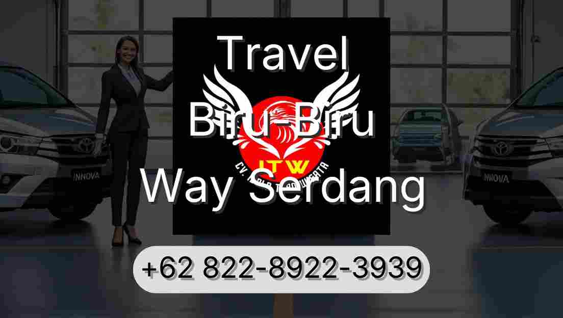 Travel Biru-Biru Way Serdang