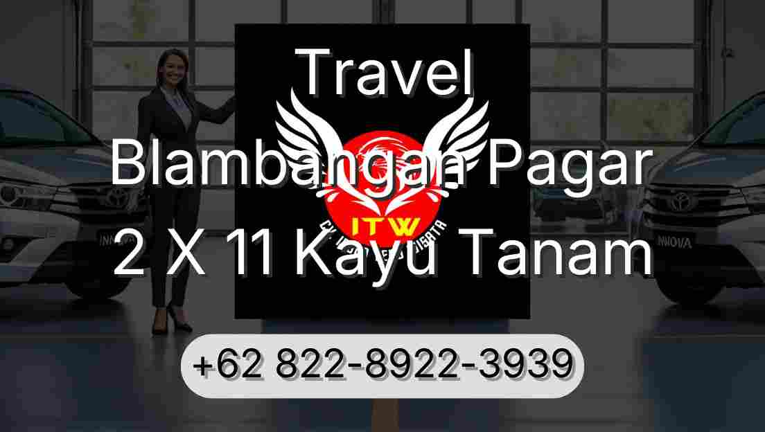 Travel Blambangan Pagar 2 X 11 Kayu Tanam