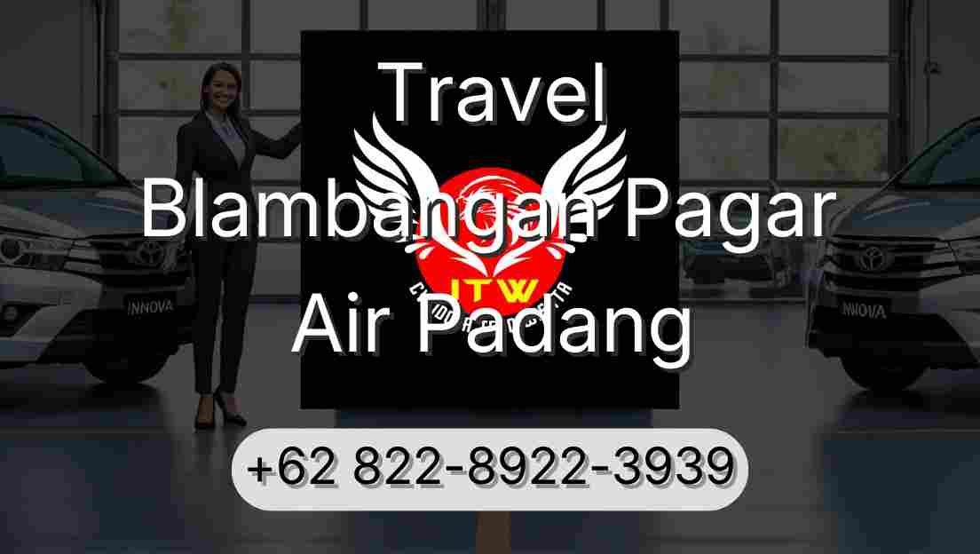 Travel Blambangan Pagar Air Padang