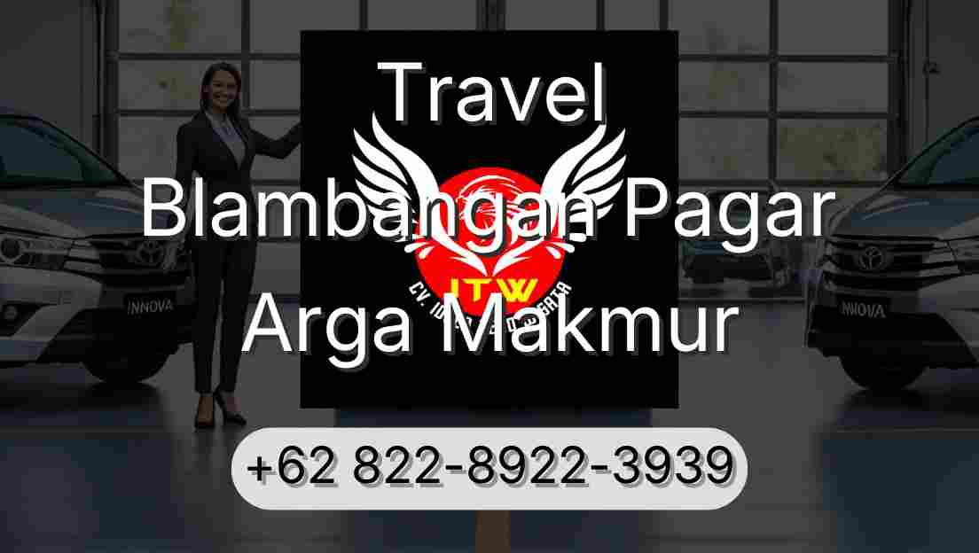 Travel Blambangan Pagar Arga Makmur