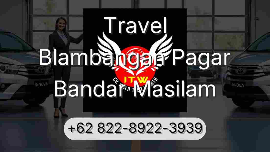 Travel Blambangan Pagar Bandar Masilam