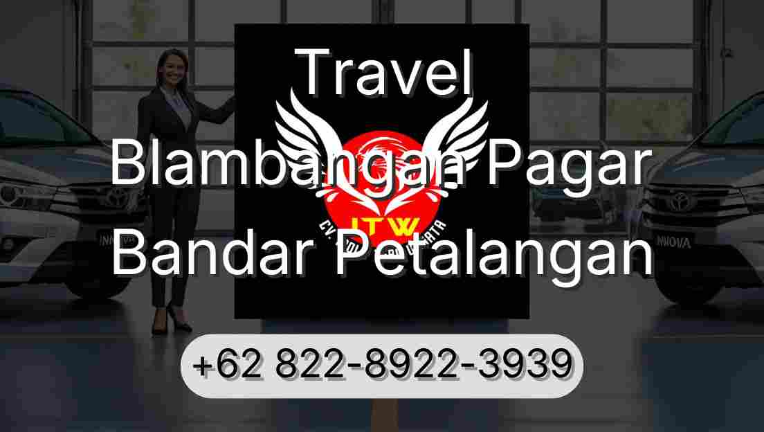 Travel Blambangan Pagar Bandar Petalangan