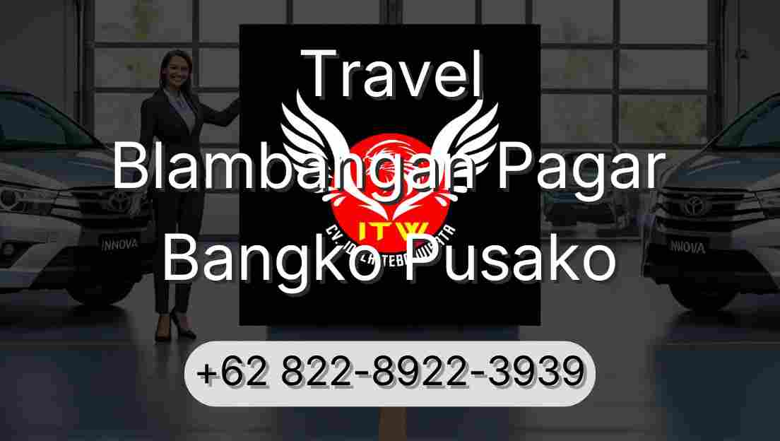 Travel Blambangan Pagar Bangko Pusako