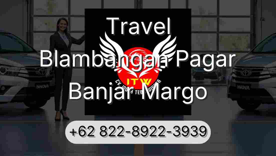 Travel Blambangan Pagar Banjar Margo