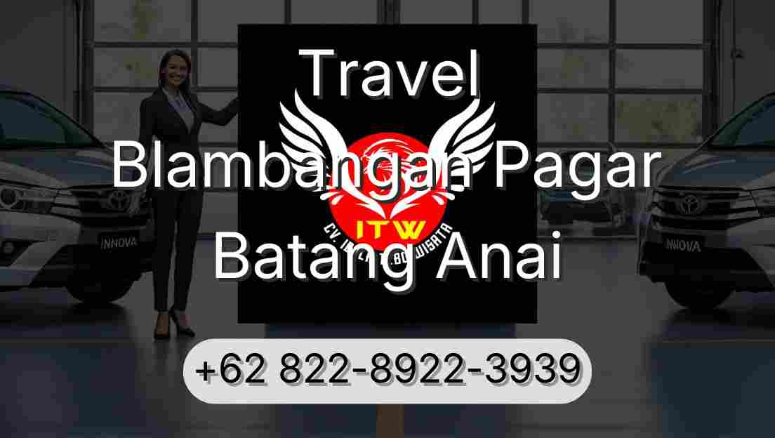 Travel Blambangan Pagar Batang Anai