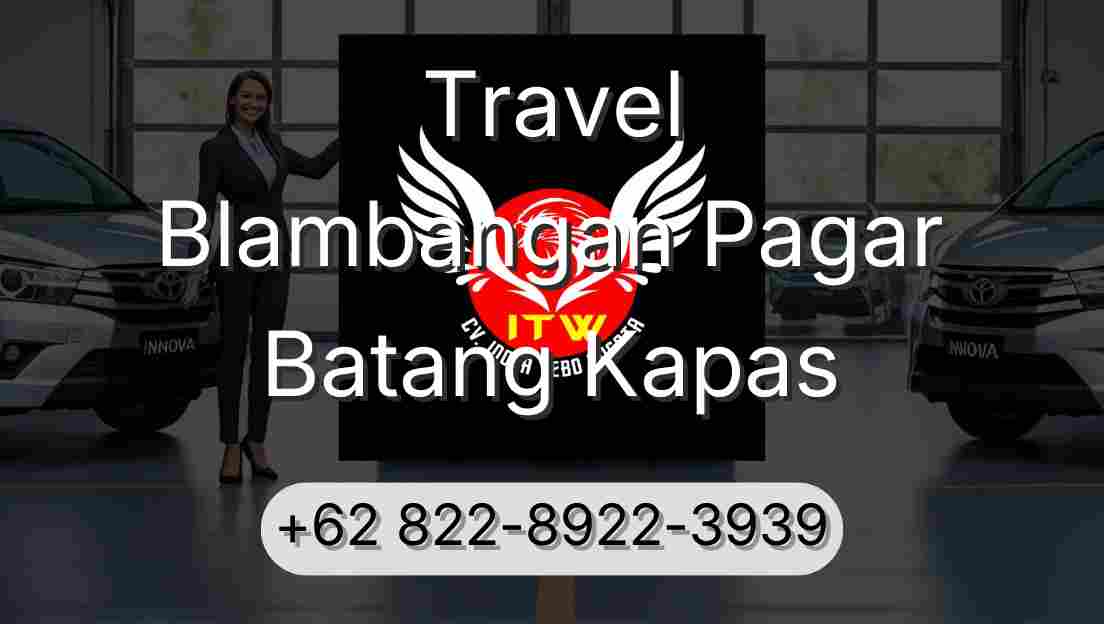 Travel Blambangan Pagar Batang Kapas