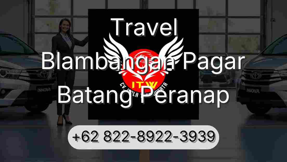 Travel Blambangan Pagar Batang Peranap