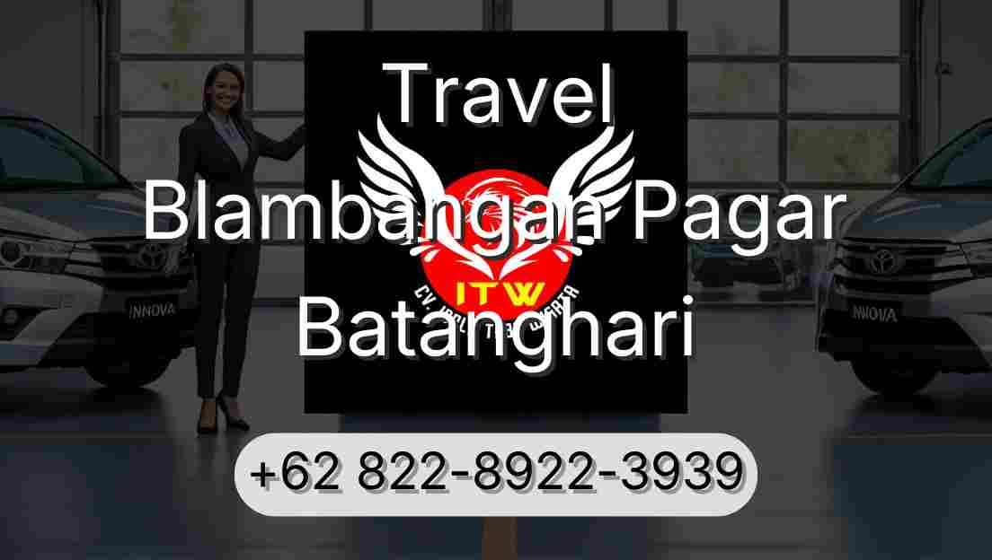 Travel Blambangan Pagar Batanghari