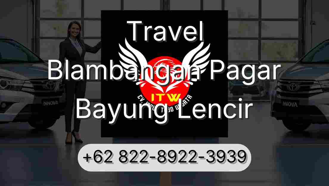 Travel Blambangan Pagar Bayung Lencir