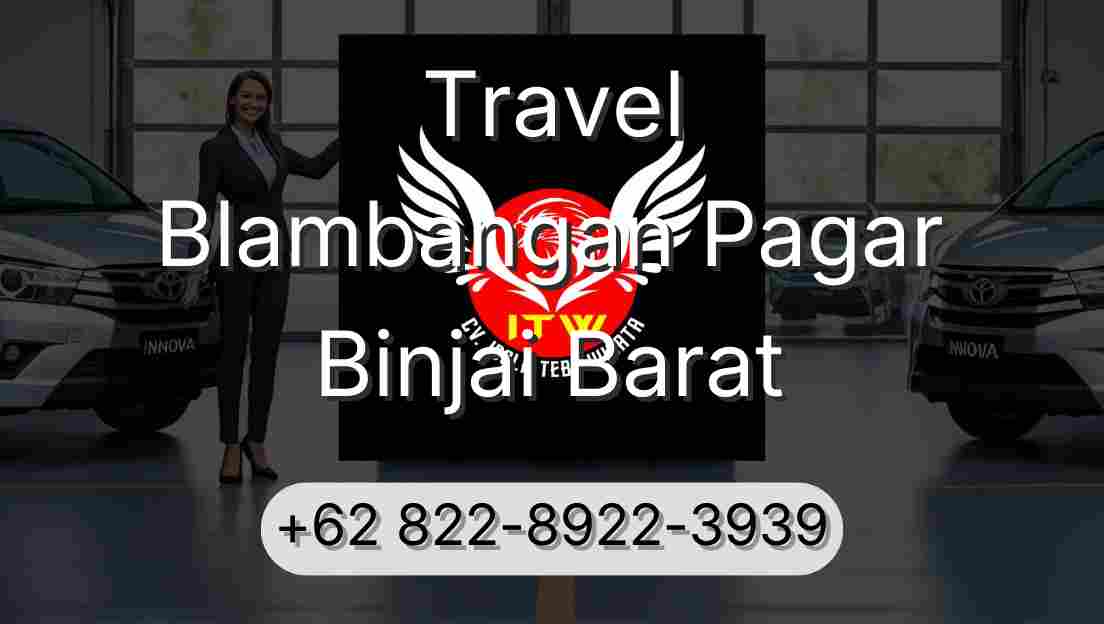 Travel Blambangan Pagar Binjai Barat