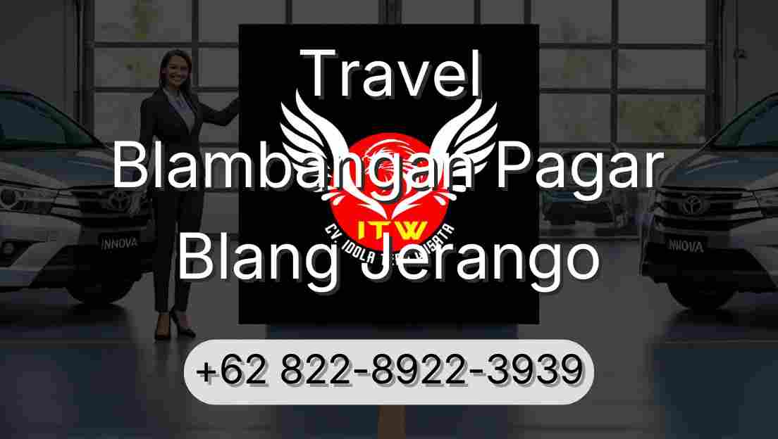 Travel Blambangan Pagar Blang Jerango