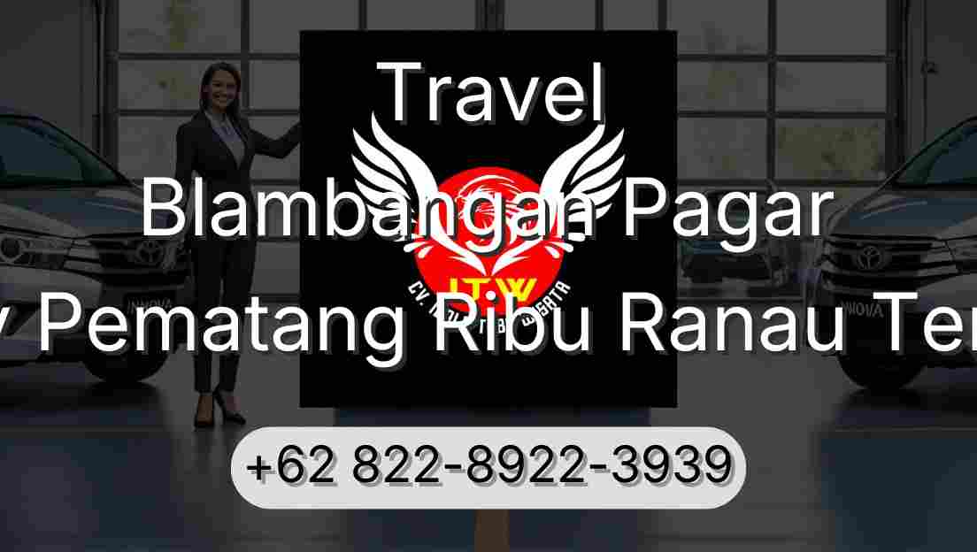 Travel Blambangan Pagar Buay Pematang Ribu Ranau Tengah