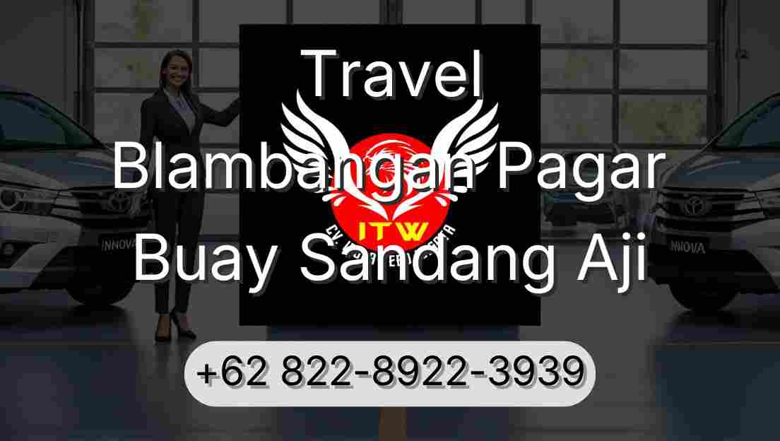 Travel Blambangan Pagar Buay Sandang Aji