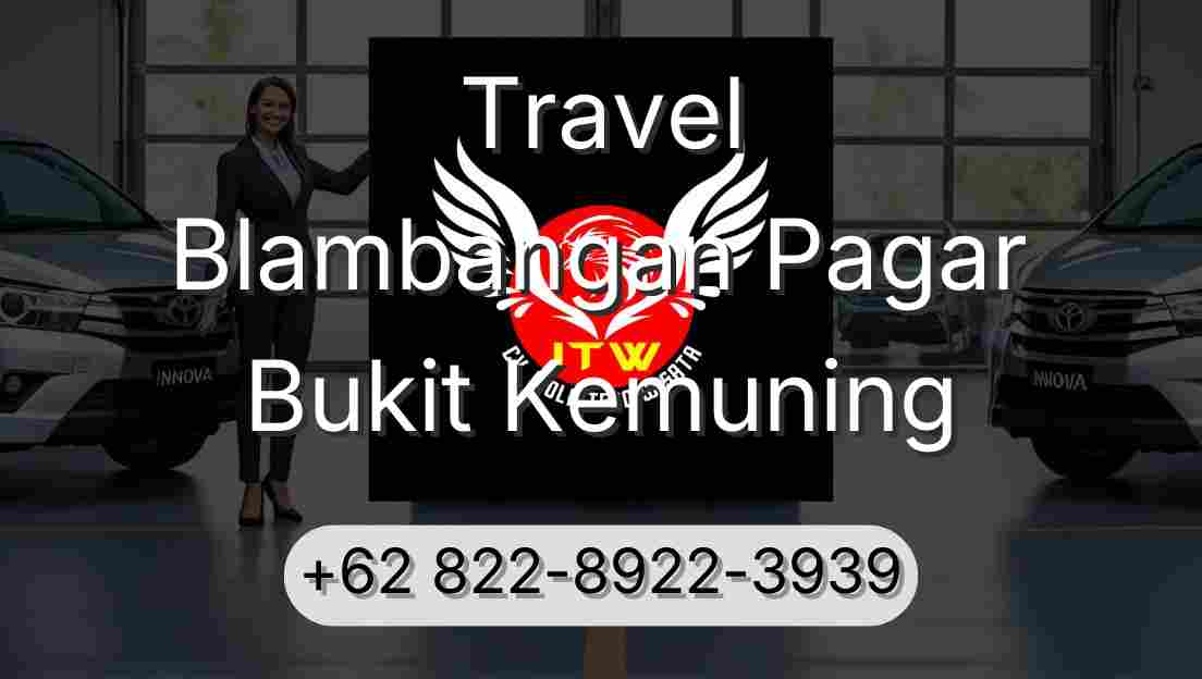 Travel Blambangan Pagar Bukit Kemuning