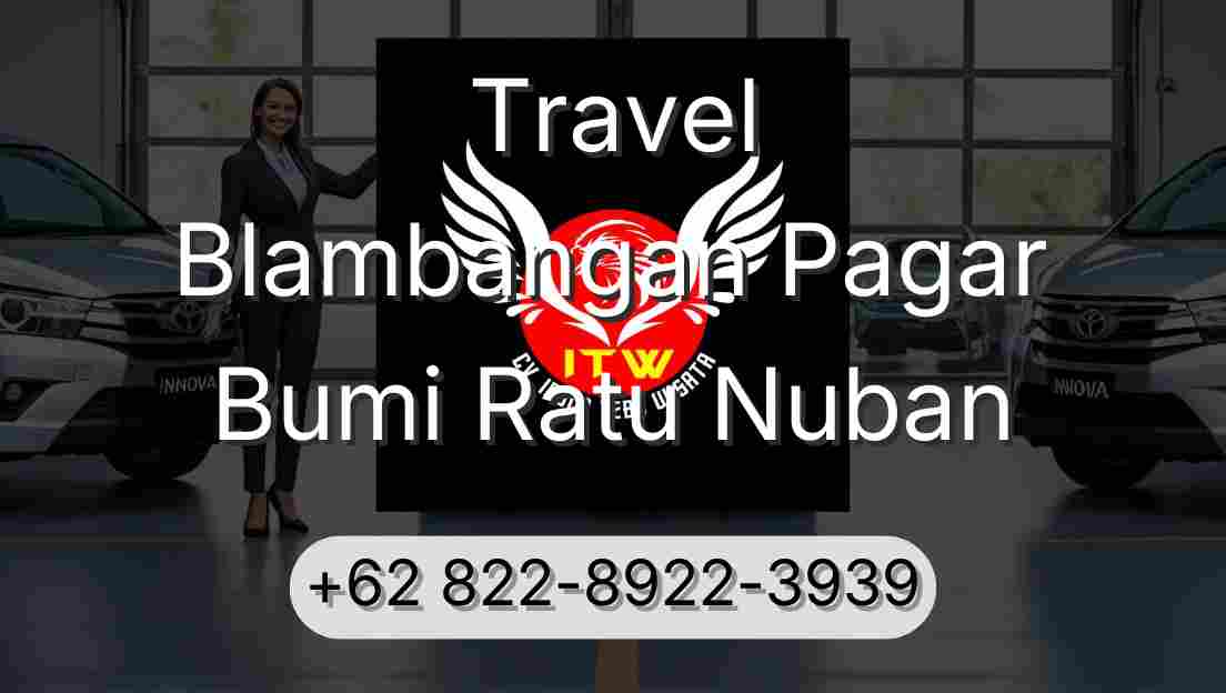 Travel Blambangan Pagar Bumi Ratu Nuban