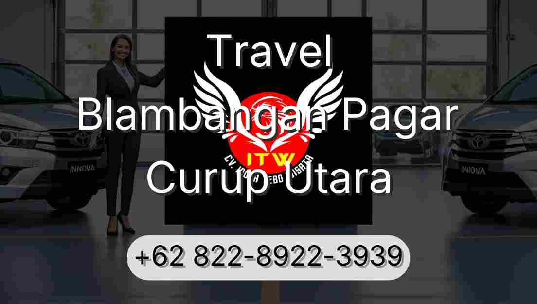 Travel Blambangan Pagar Curup Utara