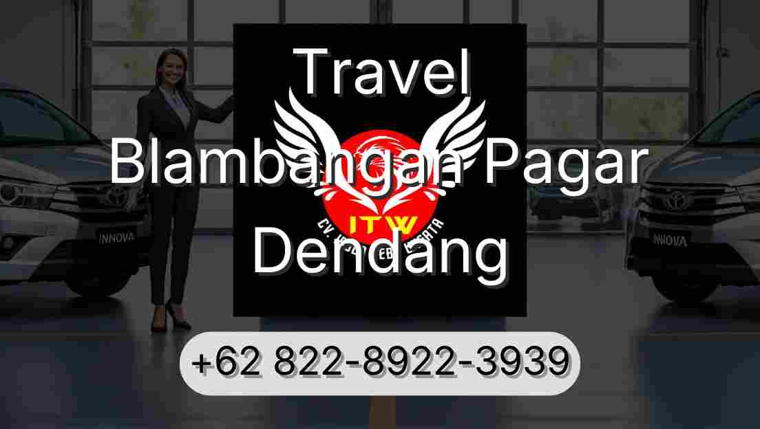 Travel Blambangan Pagar Dendang