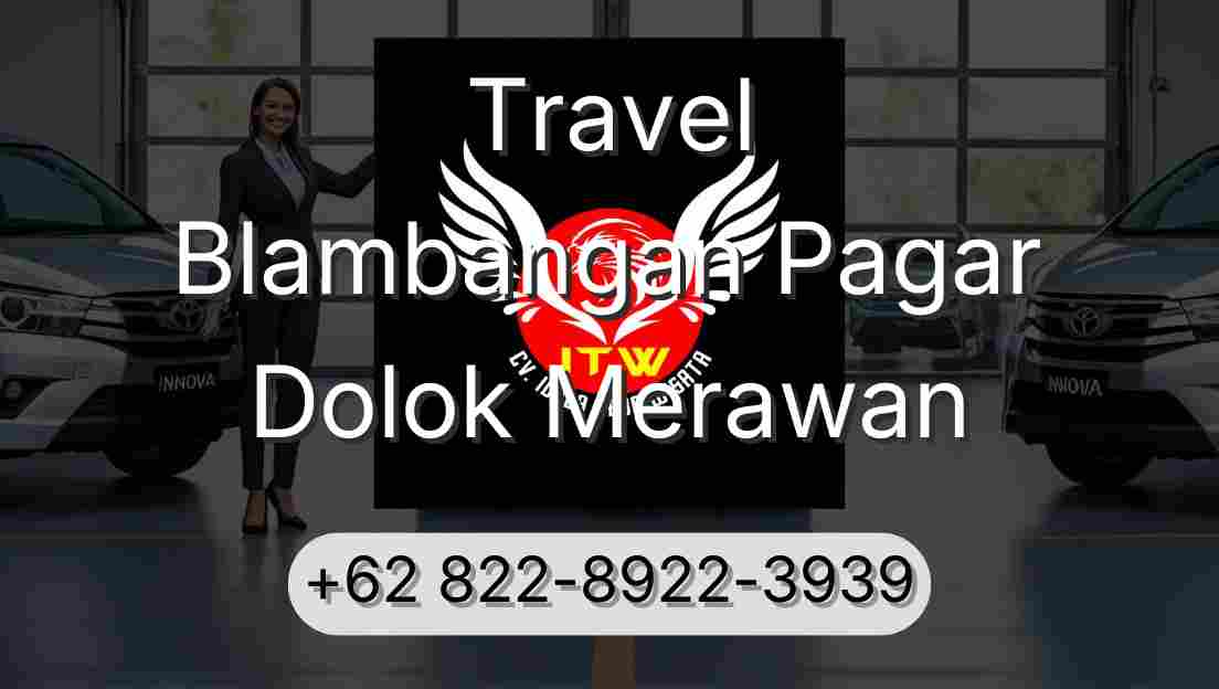 Travel Blambangan Pagar Dolok Merawan