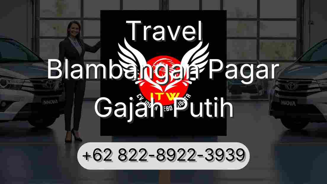 Travel Blambangan Pagar Gajah Putih