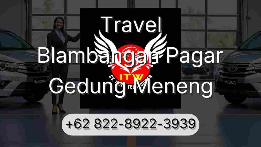 Travel Blambangan Pagar Gedung Meneng