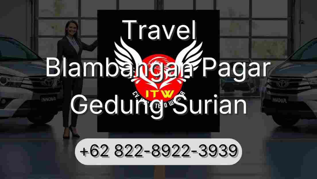 Travel Blambangan Pagar Gedung Surian