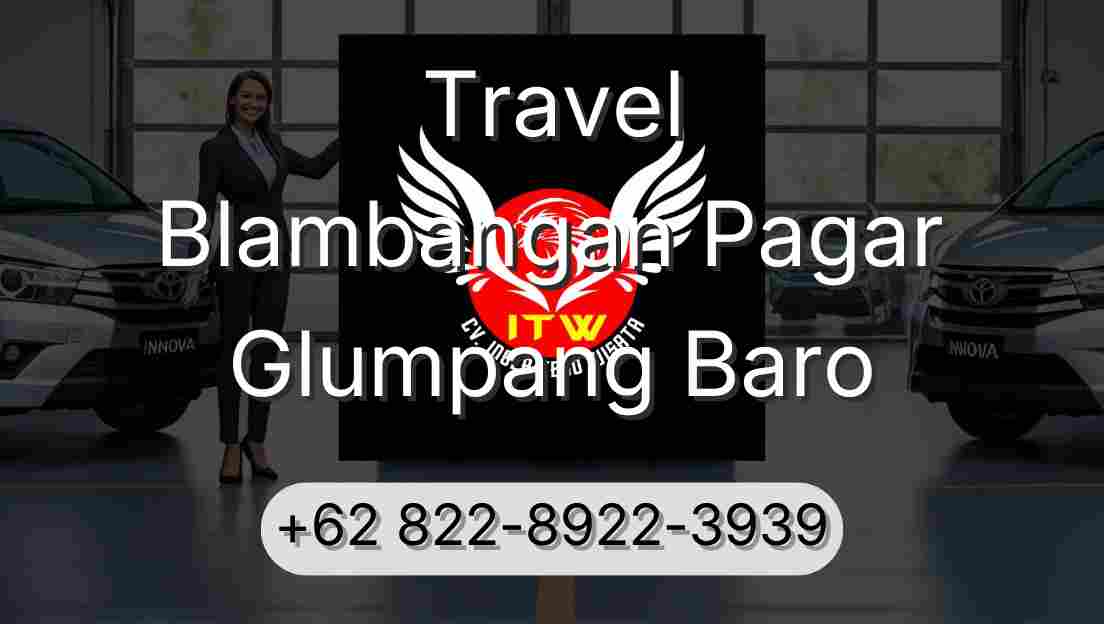 Travel Blambangan Pagar Glumpang Baro