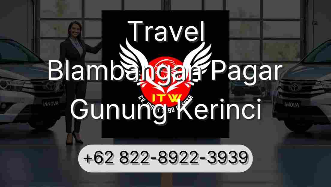 Travel Blambangan Pagar Gunung Kerinci