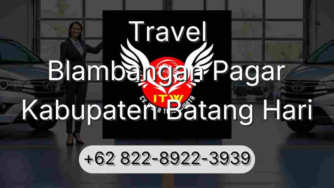 Travel Blambangan Pagar Kabupaten Batang Hari