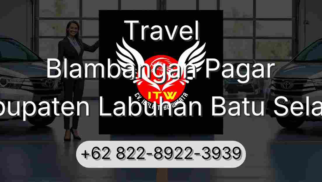 Travel Blambangan Pagar Kabupaten Labuhan Batu Selatan