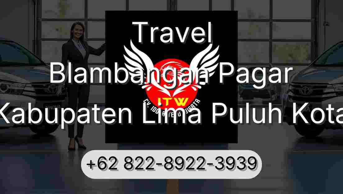 Travel Blambangan Pagar Kabupaten Lima Puluh Kota
