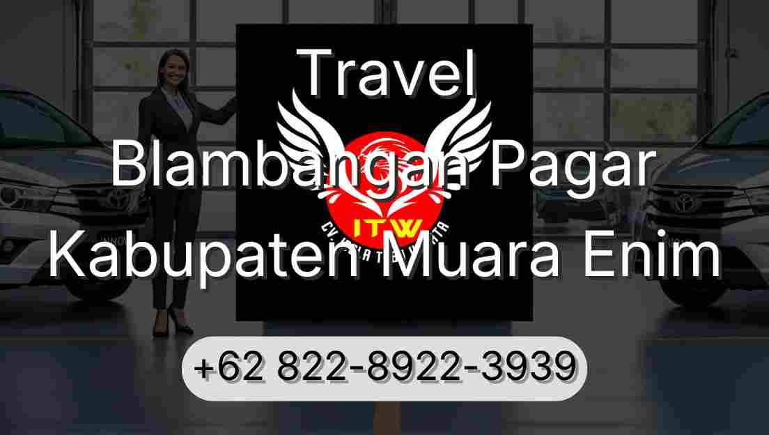 Travel Blambangan Pagar Kabupaten Muara Enim