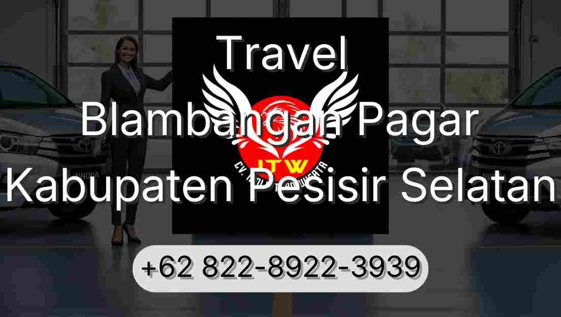 Travel Blambangan Pagar Kabupaten Pesisir Selatan