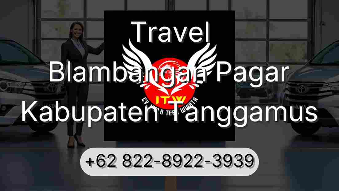 Travel Blambangan Pagar Kabupaten Tanggamus