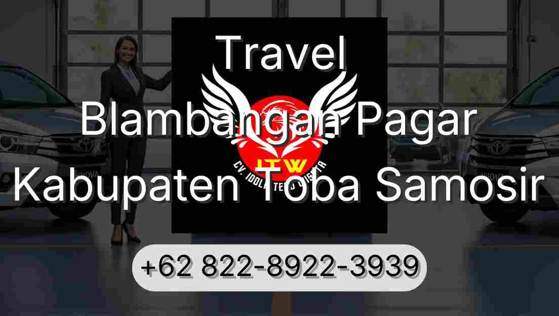 Travel Blambangan Pagar Kabupaten Toba Samosir
