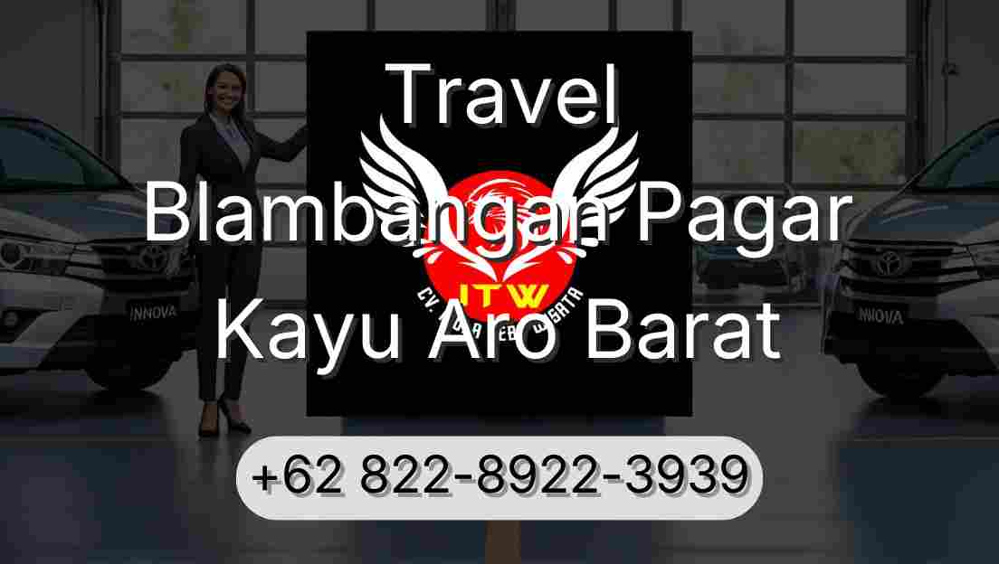 Travel Blambangan Pagar Kayu Aro Barat