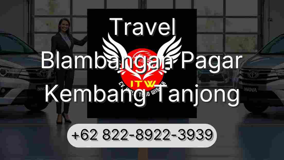 Travel Blambangan Pagar Kembang Tanjong