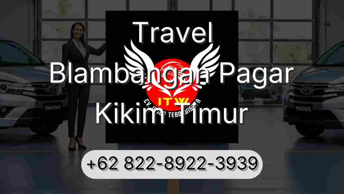 Travel Blambangan Pagar Kikim Timur