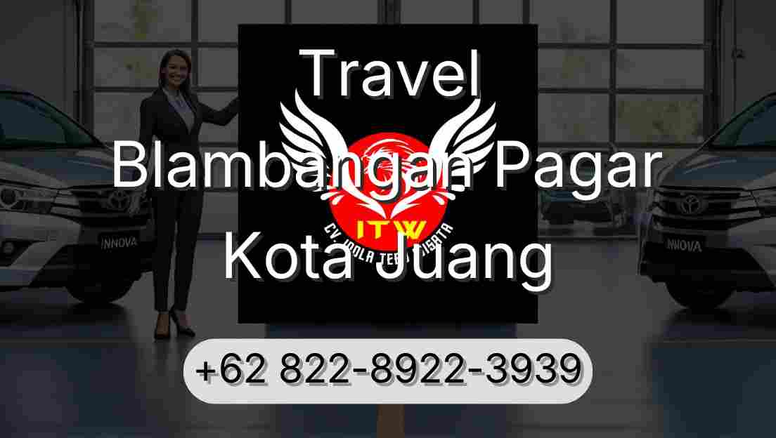 Travel Blambangan Pagar Kota Juang
