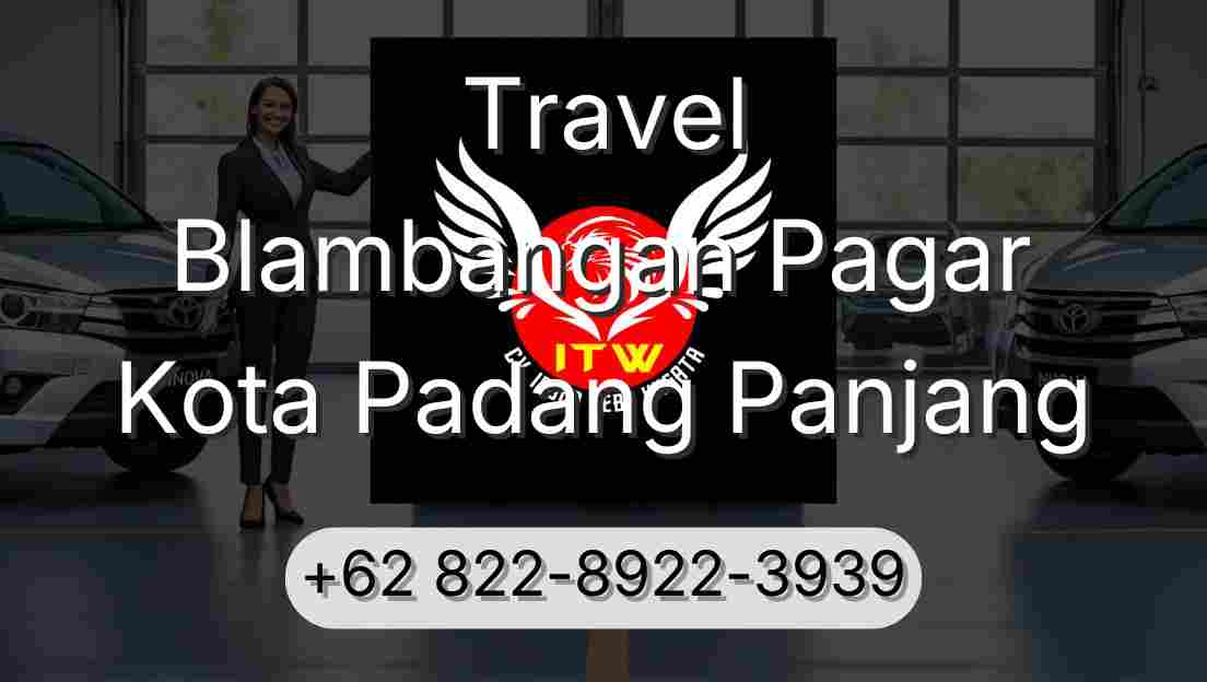 Travel Blambangan Pagar Kota Padang Panjang