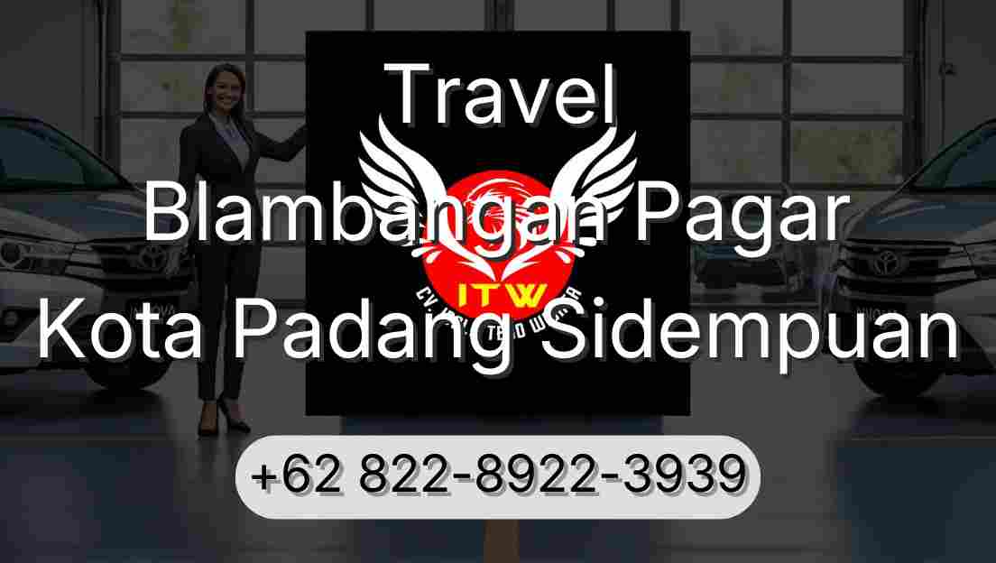 Travel Blambangan Pagar Kota Padang Sidempuan