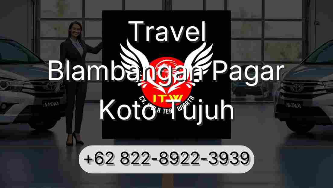 Travel Blambangan Pagar Koto Tujuh