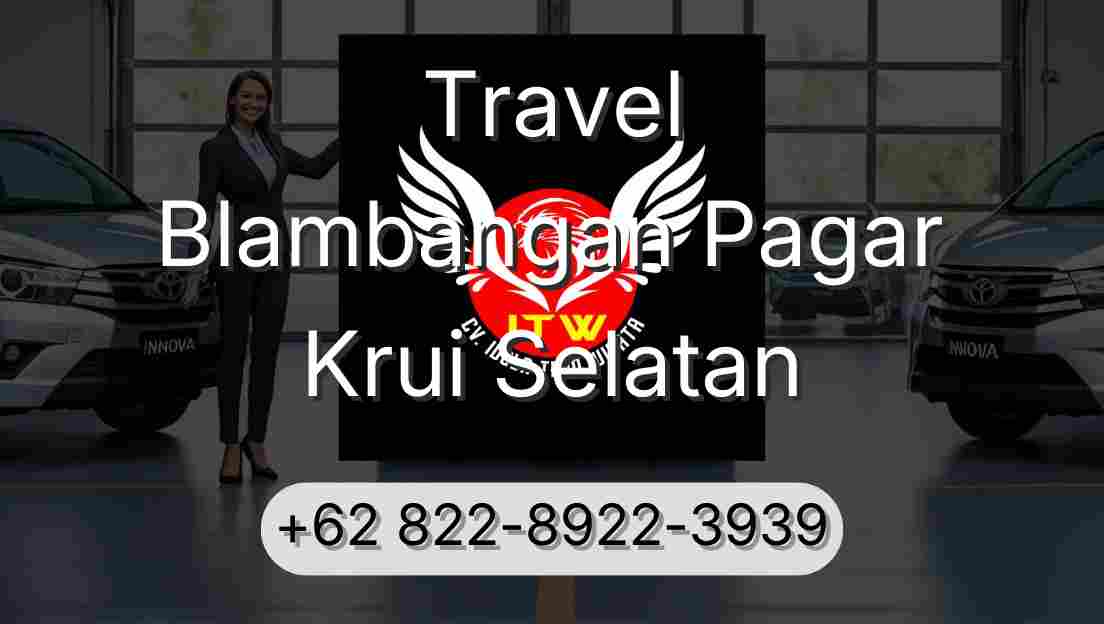 Travel Blambangan Pagar Krui Selatan