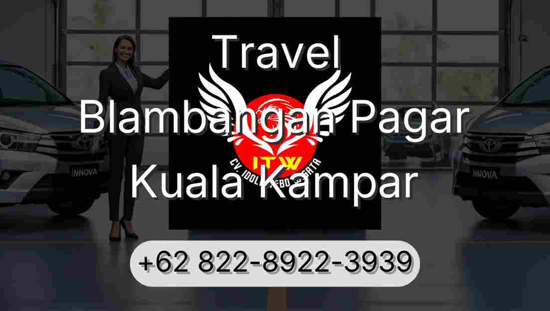 Travel Blambangan Pagar Kuala Kampar