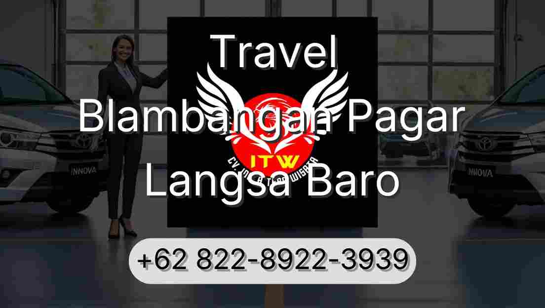 Travel Blambangan Pagar Langsa Baro