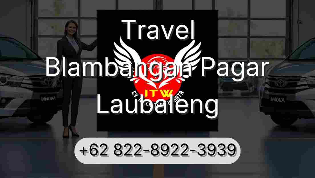 Travel Blambangan Pagar Laubaleng