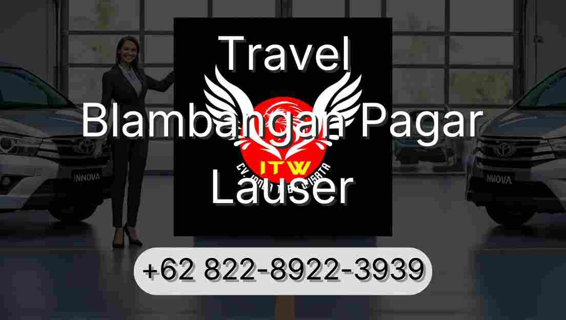 Travel Blambangan Pagar Lauser