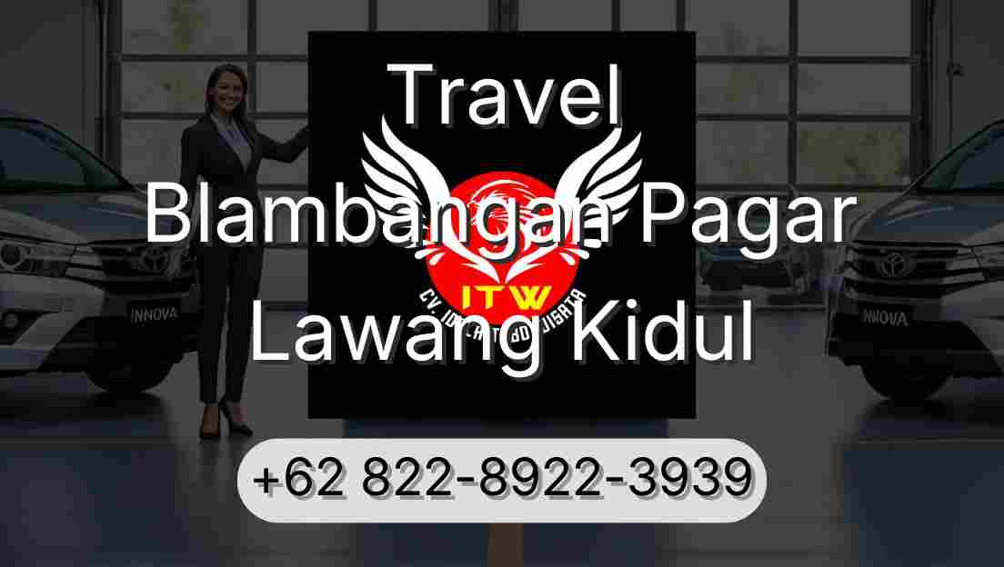 Travel Blambangan Pagar Lawang Kidul