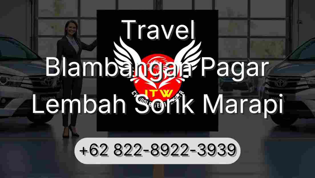 Travel Blambangan Pagar Lembah Sorik Marapi