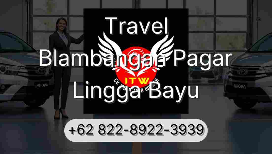 Travel Blambangan Pagar Lingga Bayu